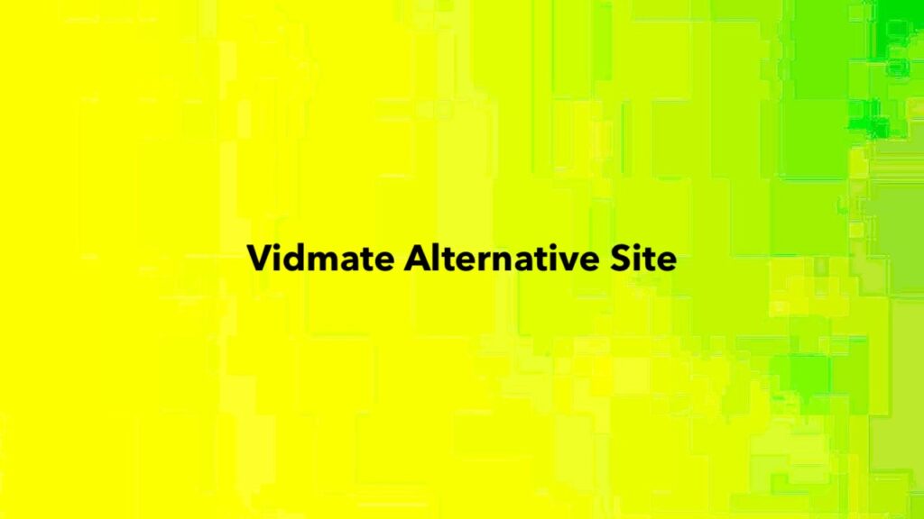Vidmate Alternative Site