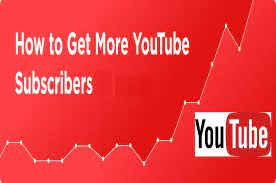 get more subscribers on YouTube